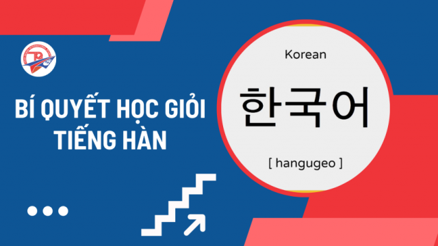 Bí quyết học giỏi tiếng Hàn – Cách học hiệu quả cho mọi trình độ